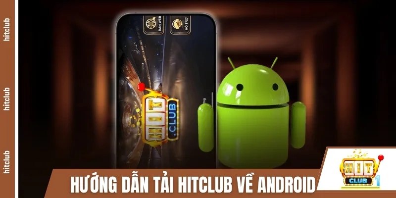 tai-hitclub-ve-android